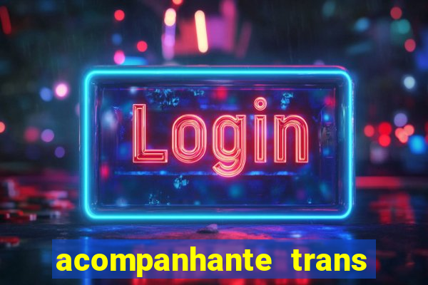acompanhante trans de santos